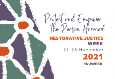 Geometric pattern with the words "protect and empower the person harmed" Restorative Justice Week 21-28 November 2021. #RJWeek 
