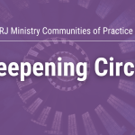 RJ Ministry Communities of Practice Deepening Circle