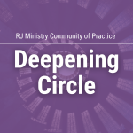 RJ Ministry Community of Practice Deepening Circle