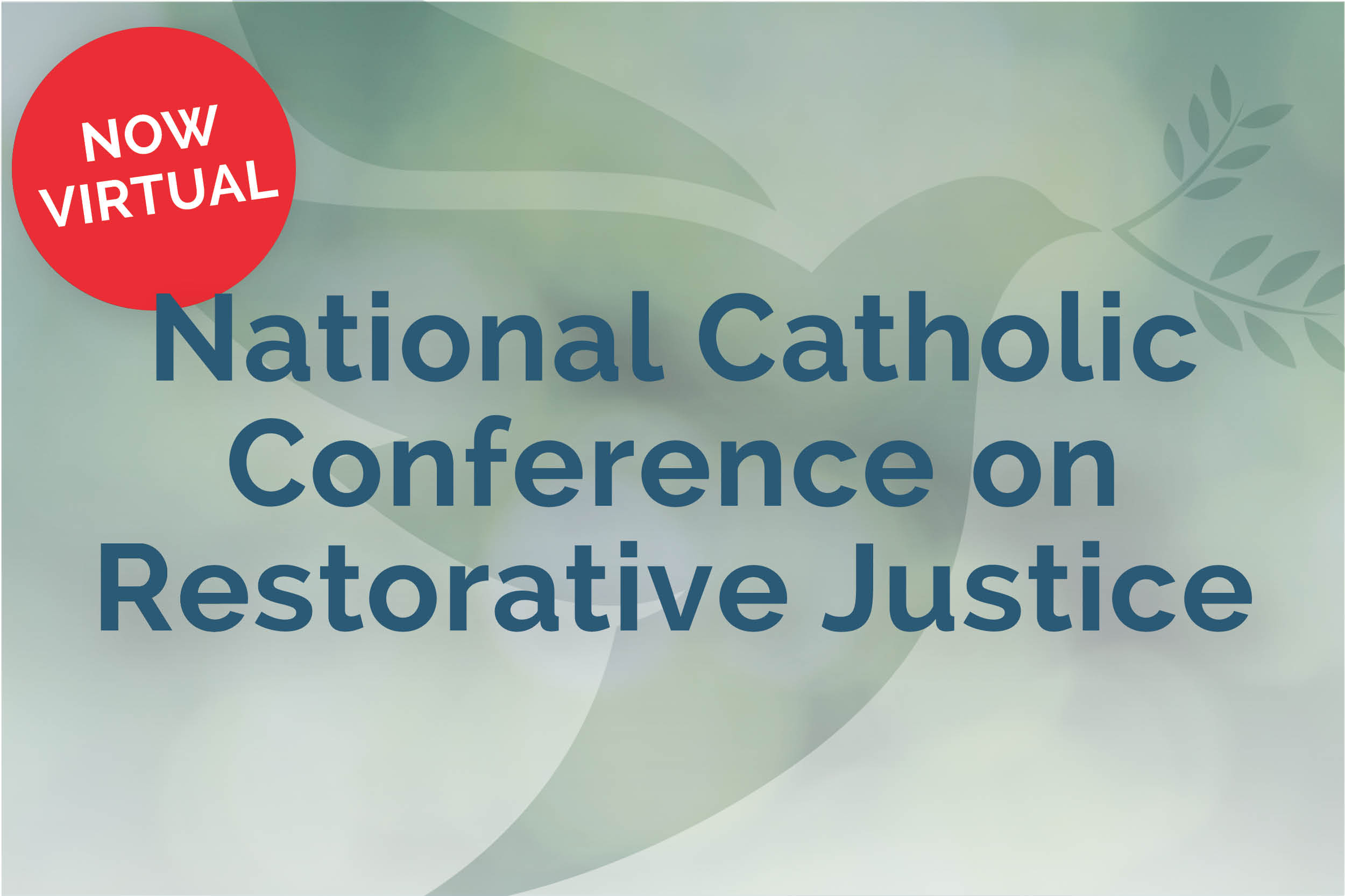 National Catholic Conference on Restorative Justice - Catholic ...