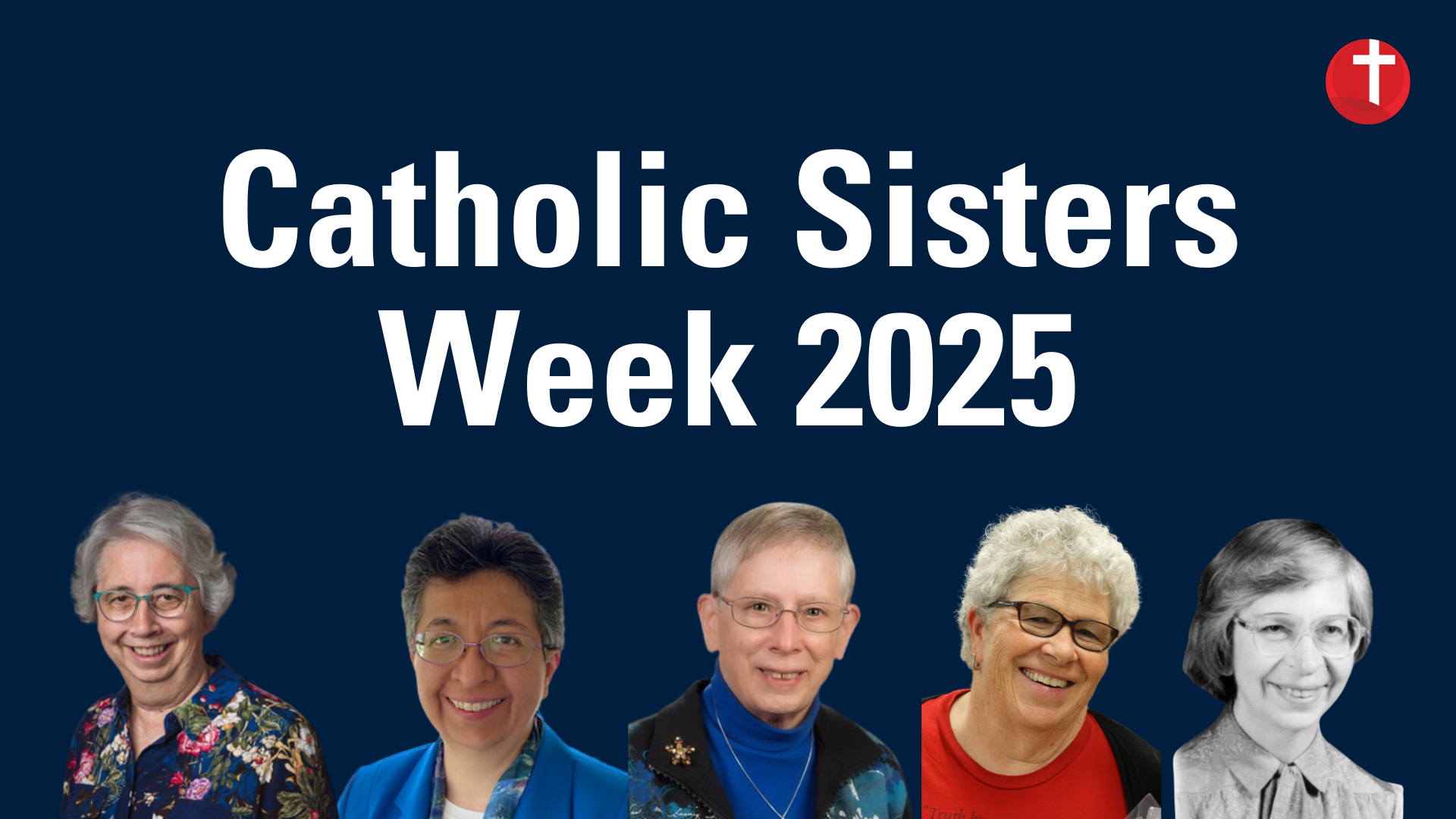Celebrating Catholic Sisters Week 2025